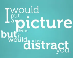 distraction-quote